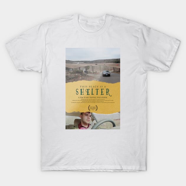 "This Place is a Shelter" by Hope Frappier & Evan Saunders (ACT School) T-Shirt by QuietCornerFilmFestival